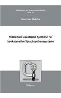 Skalierbare akustische Synthese für konkatenative Sprachsynthesesysteme