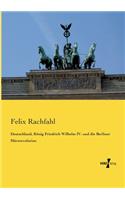 Deutschland, König Friedrich Wilhelm IV. und die Berliner Märzrevolution
