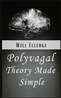 Polyvagal Theory Made Simple