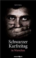 Schwarzer Karfreitag in Warschau: (German)