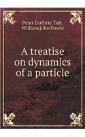 A Treatise on Dynamics of a Particle