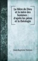La Mere de Dieu et la mere des hommes