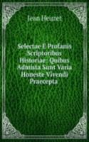 Selectae E Profanis Scriptoribus Historiae