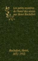 Les petits mysteres de l'hotel des ventes par Henri Bochefort