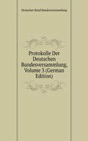 Protokolle Der Deutschen Bundesversammlung, Volume 3 (German Edition)