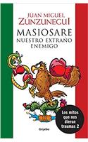 Masiosare. El Extraño Enemigo / Masiosare: The Strange Enemy