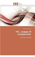 Tic, Usage Et Complexité