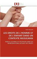 Les Droits de l''homme Et de l''enfant Dans Un Contexte Musulman