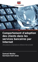 Comportement d'adoption des clients dans les services bancaires par Internet