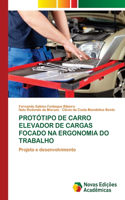 Protótipo de Carro Elevador de Cargas Focado Na Ergonomia Do Trabalho