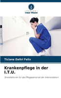 Krankenpflege in der I.T.U.