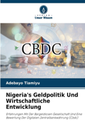 Nigeria's Geldpolitik Und Wirtschaftliche Entwicklung