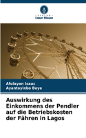 Auswirkung des Einkommens der Pendler auf die Betriebskosten der Fähren in Lagos