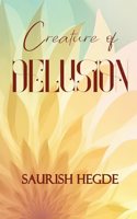 Creature of Delusion