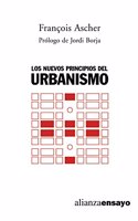 Los nuevos principios del urbanismo / The urban new principles: El Fin De Las Ciudades No Esta a La Orden Del Dia (Alianza Ensayo)