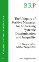 Ubiquity of Positive Measures for Addressing Systemic Discrimination and Inequality