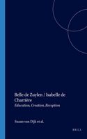 Belle de Zuylen / Isabelle de Charrière: Education, Creation, Reception(276 Faux Titre)