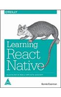 Learning React Native: Building Native Mobile Apps