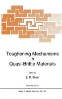 Toughening Mechanisms in Quasi-Brittle Materials