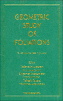 Geometric Study of Foliations - Proceedings of the International Symposium/Workshop