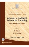 Advances In Intelligent Information Processing: Tools And Applications