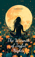 The Warmth of Joyful Nights