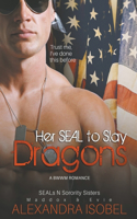 Her S.E.A.L to Slay Dragons