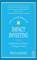 The Little Book of Impact Investing
