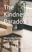The Kindness Paradox