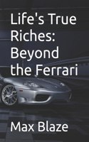 Life's True Riches