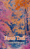 Forest Trail Coloring Book: 100+ Fun, Easy, and Relaxing Coloring Pages