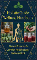 The Complete Wellness Handbook