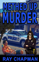 Methed Up Murder