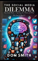 The Social Media Dilemma