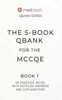 The 5-Book Qbank for the MCCQE