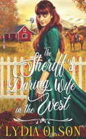 Sheriff's Daring Wife in the West