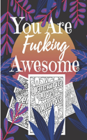 You Are Fucking Awesome