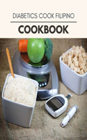 Diabetics Cook Filipino Cookbook