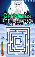 CHRISTMAS DOT TO DOT & MAZE BOOK Ages 8-12