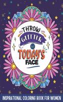 Throw Glitter In Today's Face