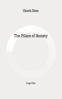 The Pillars of Society: Large Print