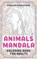 Animals Mandala - Coloring Book for adults - Stress Relieving Designs