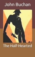 The Half-Hearted