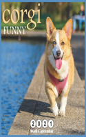 FUNNY corgi: 2021 Wall & Office Calendar, 12 Month Calendar