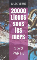 20000 Lieues sous les mers: 1 & 2 Partie
