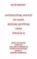 Interesting Points to Note Before Getting Into Wedlock
