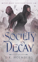 Society in Decay