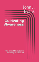 Cultivating Awareness