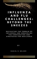 Influenza and Flu Challenges