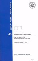 Code of Federal Regulations, Title 40, Protection of Environment, PT. 63 (SEC. 63.1200 to 63.1439), Revised as of July 1, 2016